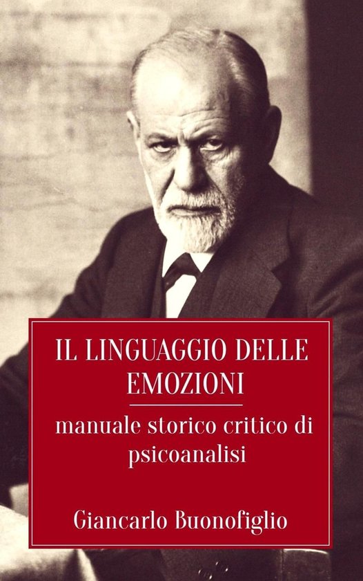 Il linguaggio delle emozioni: Manuale storico critico di psi ... - cover