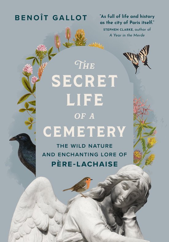 Boekomslag 'The Secret Life of a Cemetery' met een beeld van een engel, een kraai, een roodborstje, een vlinder en wilde bloemen.
