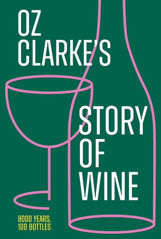 Oz Clarke’s Story of Wine - cover