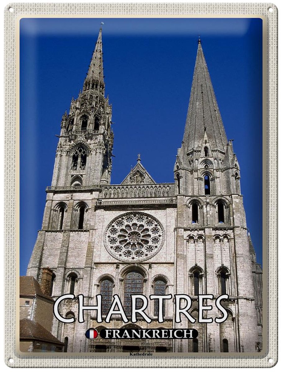 Blechschild Reise 30x40cm Chartres Frankreich Kathedrale
