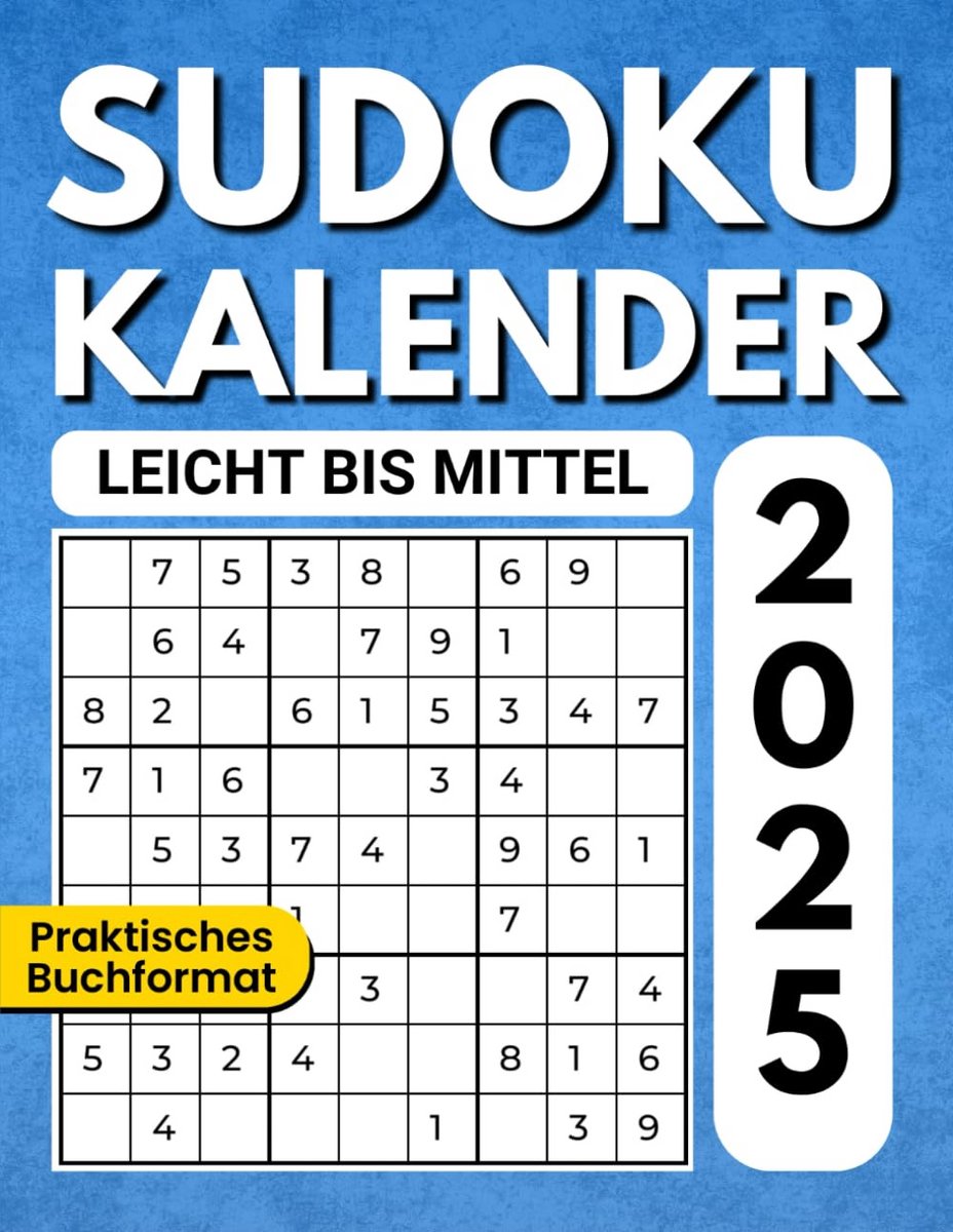Sudoku Kalender 2025 - 365 Dagen Puzzels van Makkelijk tot Gemiddeld Niveau
