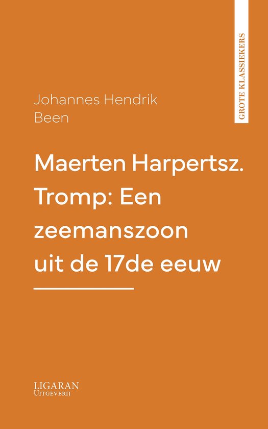 Maerten Harpertsz. Tromp: Een zeemanszoon uit de 17de eeuw - cover