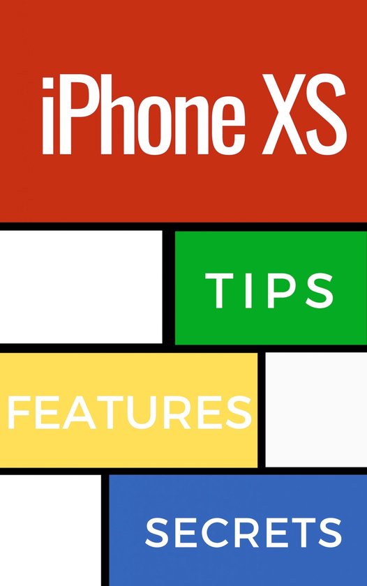 iPhone Xs Tips, Features and Secrets - cover