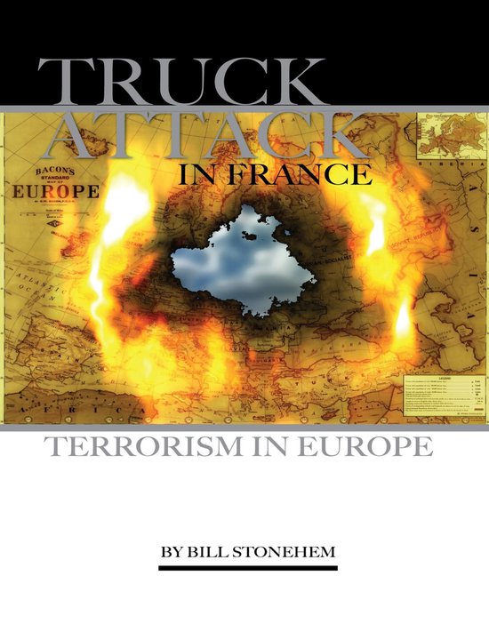 Truck Attack In France: Terrorism In Europe - cover