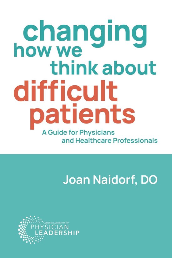 Changing How We Think about Difficult Patients - cover