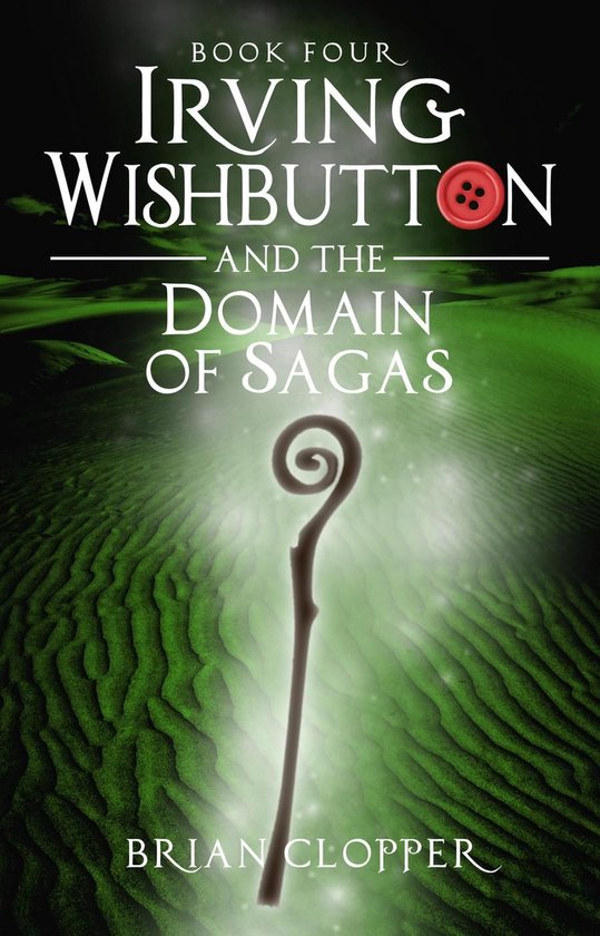 Irving Wishbutton 4 - Irving Wishbutton and the Domain of Sa ... - cover