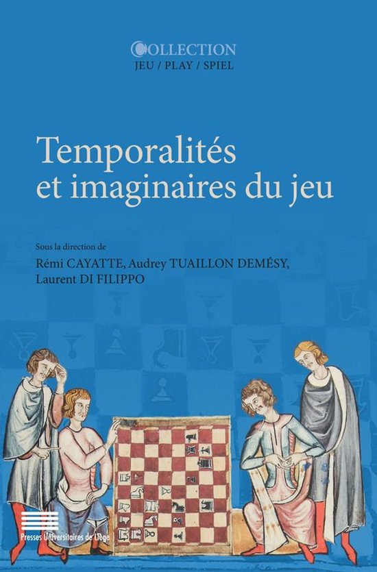 Jeu / Play / Spiel - Temporalités et imaginaires du jeu - cover