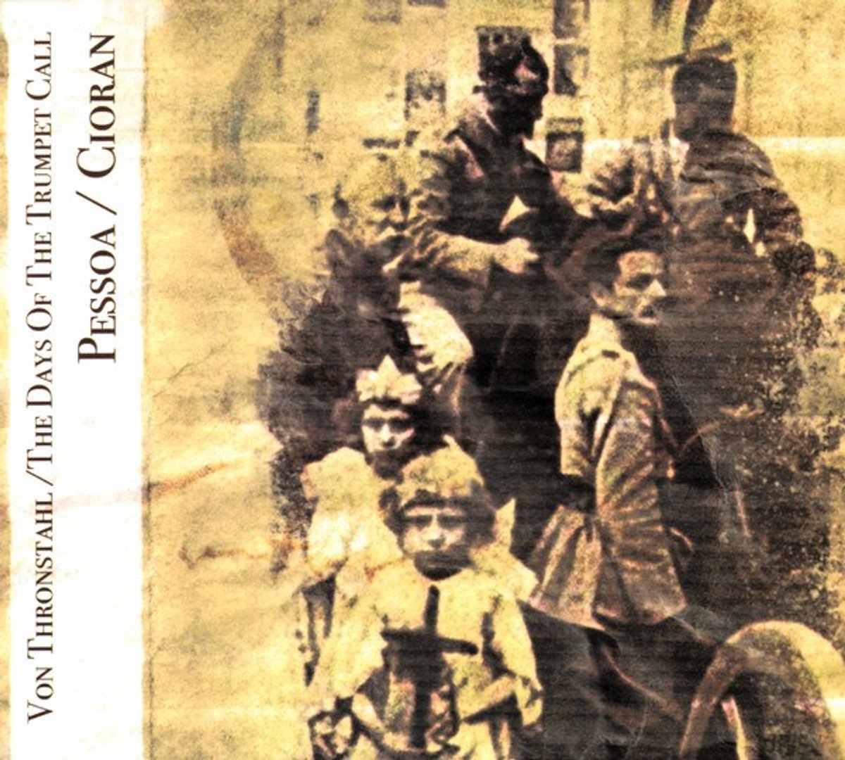 Von Thronstahl / The Days Of The Trumpet Call - Pessoa / Cioran (CD)