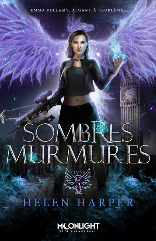 Emma Bellamy, aimant à problèmes 5 - Sombres murmures