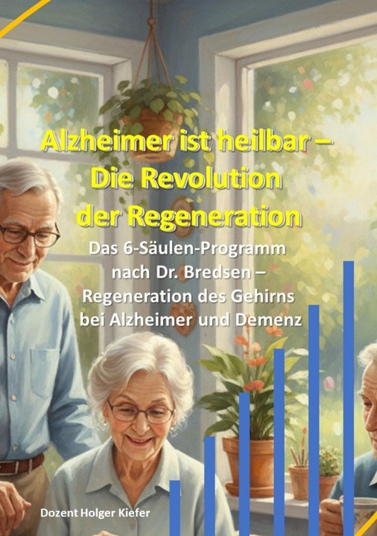 Alzheimer ist heilbar: Die Revolution der Regeneration - cover
