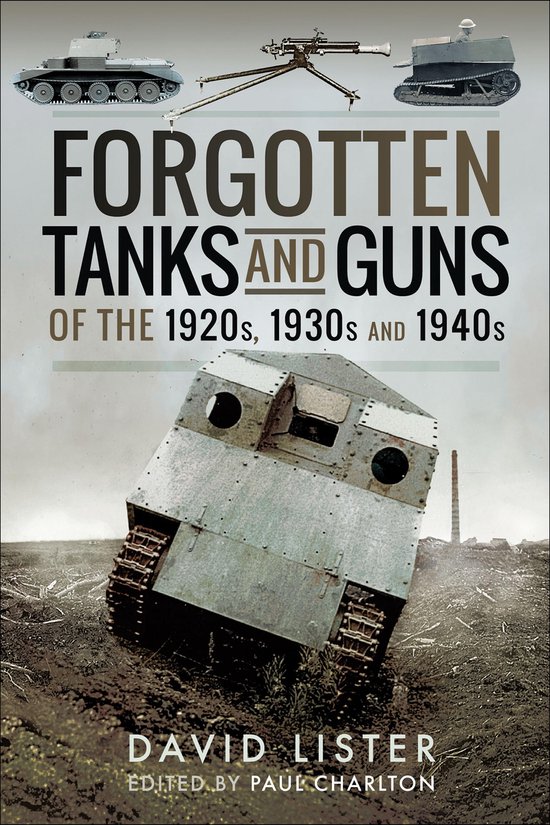 Forgotten Tanks and Guns of the 1920s, 1930s and 1940s - cover