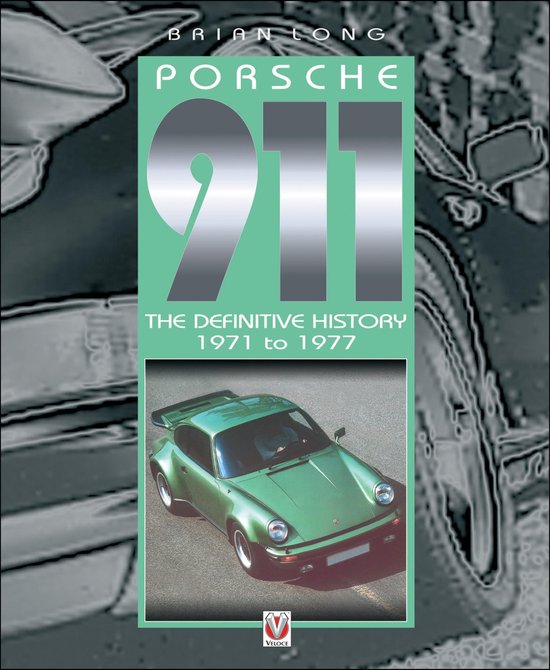 Porsche 911: The Definitive History 1971 to 1977 - cover
