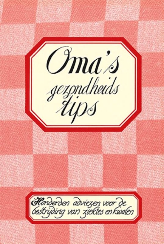 Oma's gezondheidstips