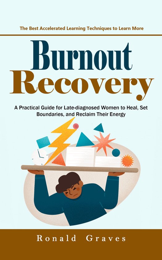Burnout Recovery: Beat Mental Burnout and Achieve Success St ... - cover