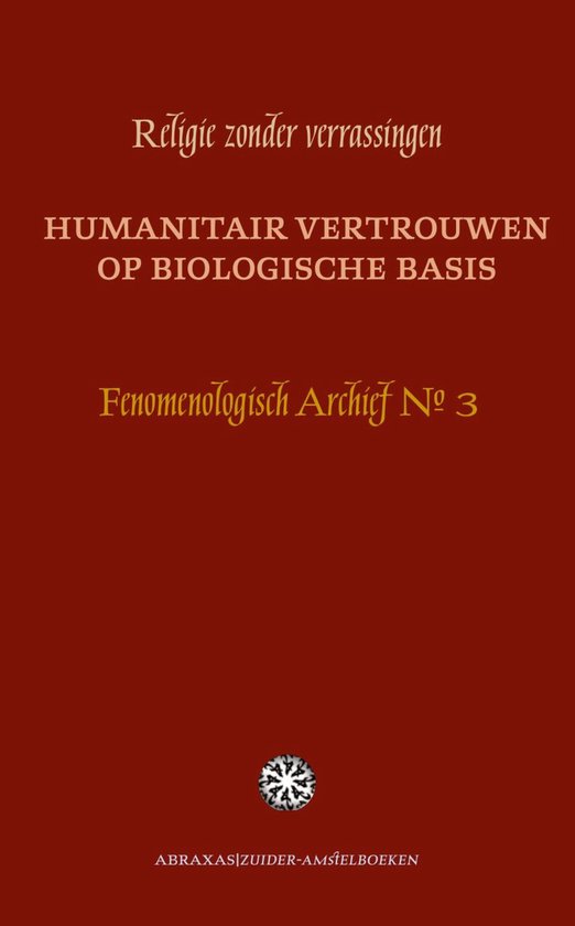 Fenomenologisch Archief 3 - Humanitair vertrouwen op biologi ... - cover