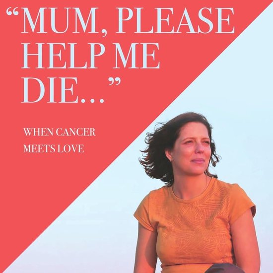 Mum, Please Help Me Die - cover