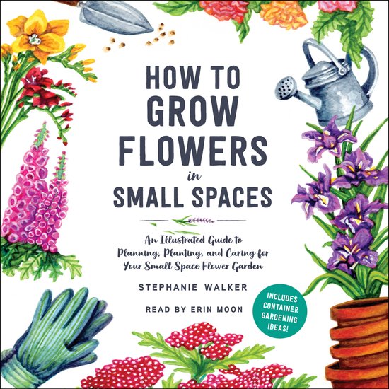 How to Grow Flowers in Small Spaces - cover