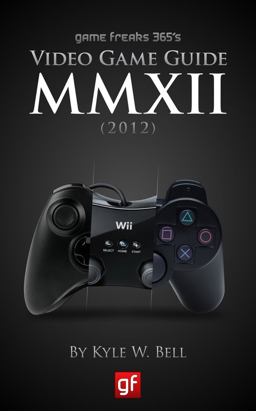 Game Freaks 365 8 - Game Freaks 365's Video Game Guide 2012 - cover