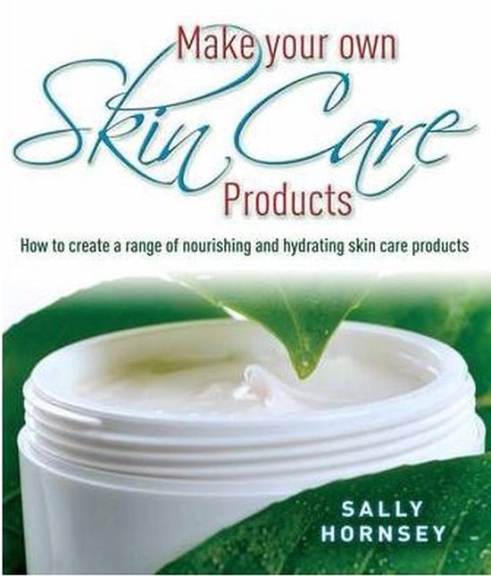 Make Your Own Skin Care Products - cover