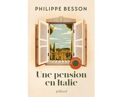 Une pension en Italie - Nouveauté Philippe Besson 2026