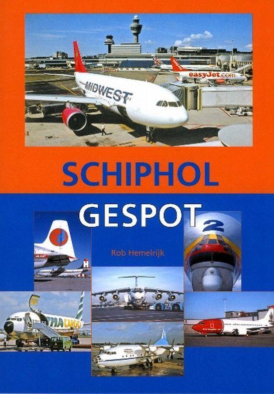 Cover van het boek 'Schiphol gespot' van R. Hemelrijk