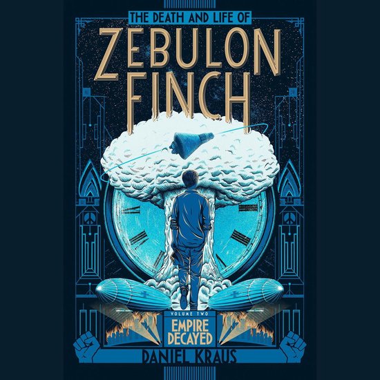 The Death and Life of Zebulon Finch, Volume Two: Empire Deca ... - cover