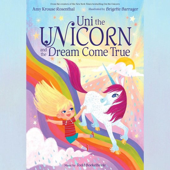 Uni the Unicorn and the Dream Come True - cover