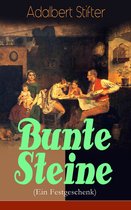 Bunte Steine (Ein Festgeschenk) - Vollständige Ausgabe