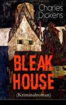 Bleak House (Kriminalroman) - Vollständige deutsche Ausgabe