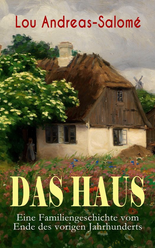 Das Haus - Eine Familiengeschichte vom Ende des vorigen Jahr ... - cover