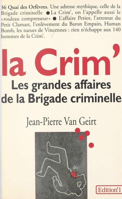 La Crim' : les grandes affaires de la Brigade criminelle - cover