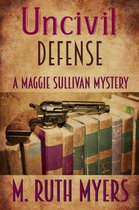 Maggie Sullivan mysteries 7 - Uncivil Defense