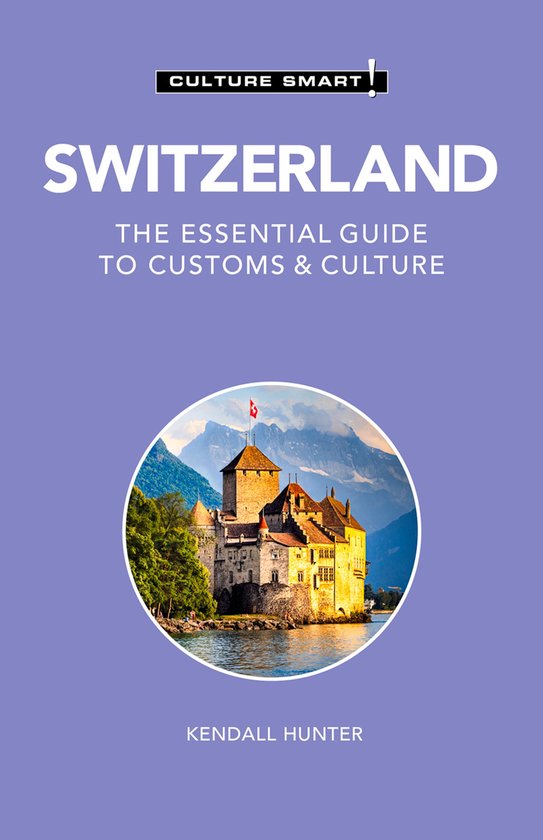Culture Smart! - Switzerland - Culture Smart! - cover