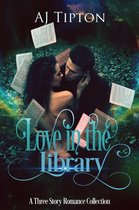 Love in the Library - Love in the Library: A Three Story Romance Collection