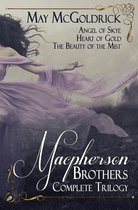 Macpherson family - The Macpherson Brothers Trilogy Box Set: Angel of Skye, Heart of Gold, and The Beauty of the Mist