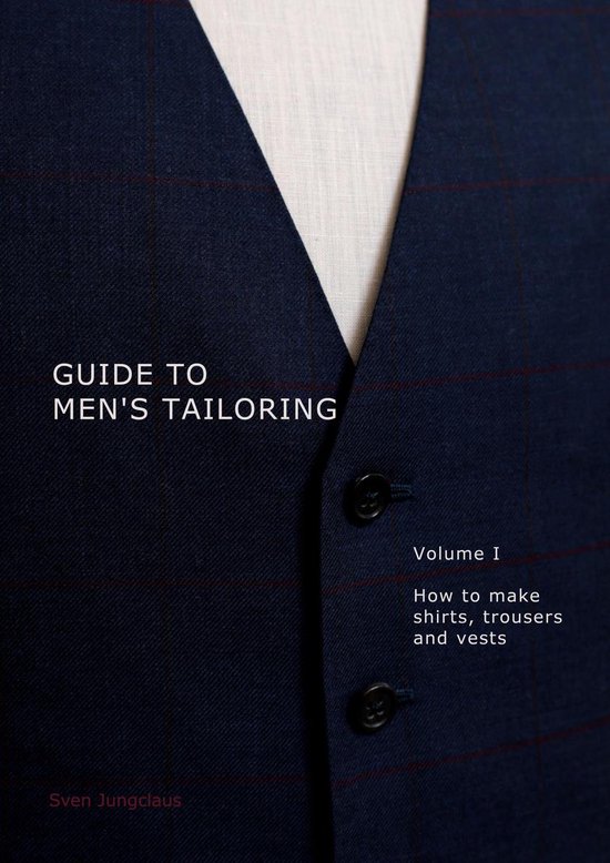 Guide to men's tailoring, Volume I - cover