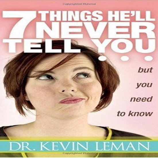 7 Things He'll Never Tell You but You Need to Know - cover