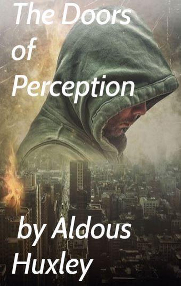 The Doors of Perception (ebook), Aldous Huxley | 1230004483144 | Livres |  bol.com