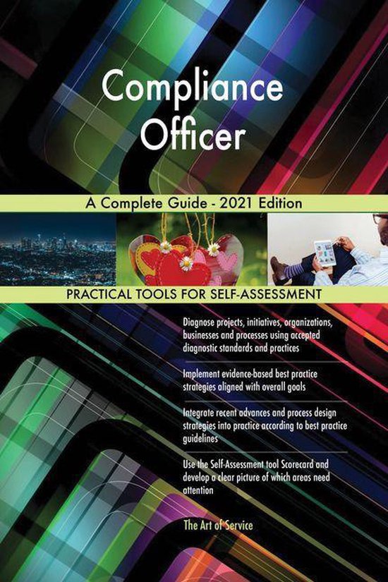 Compliance Officer A Complete Guide - 2021 Edition