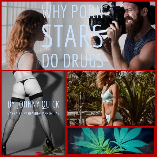 Why Porn Stars Do Drugs - cover