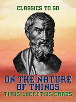 Classics To Go - On the Nature of Things