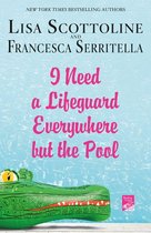 The Amazing Adventures of an Ordinary Woman 8 - I Need a Lifeguard Everywhere but the Pool