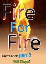 Christian Prayer Book 2 - Fire for Fire Part Two
