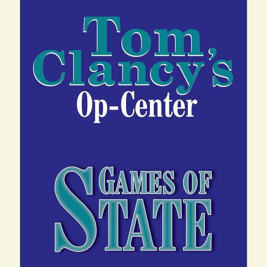 Tom Clancy's Op-Center #3: Games of State - cover
