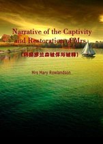 Narrative of the Captivity and Restoration of Mrs.(玛丽罗兰森被俘与被释)
