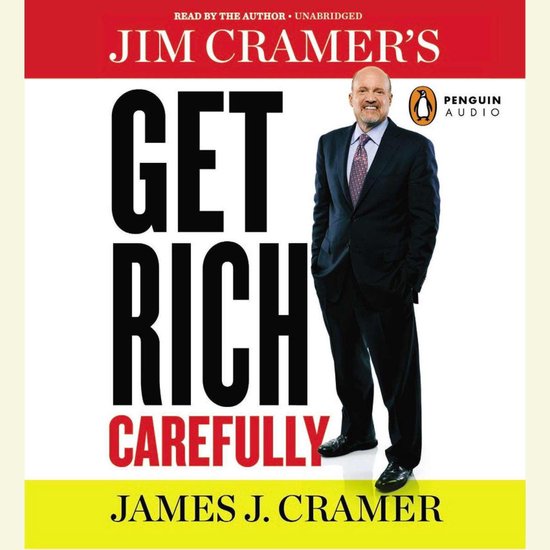 Jim Cramer's Get Rich Carefully - cover