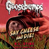 Say Cheese and Die! (Classic Goosebumps #8)
