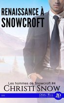 Les hommes de Snowcroft 4 - Renaissance à Snowcroft