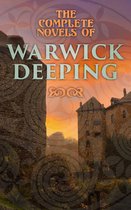 The Complete Novels of Warwick Deeping