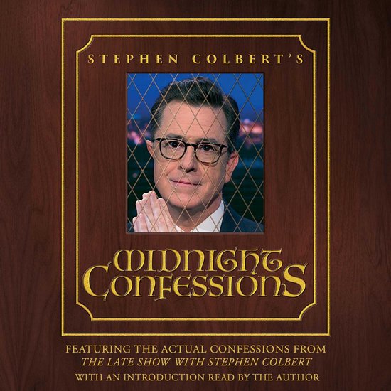 Stephen Colbert's Midnight Confessions - cover